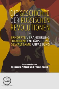 Altieri/Jacob (Hgg.): Die Geschichte der Russischen Revolutionen