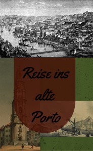 Reise ins alte Porto